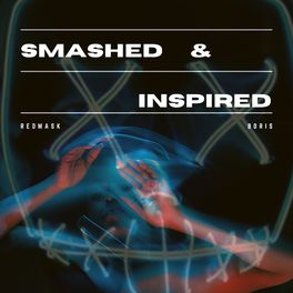 Album cover of Smashed & Inspired