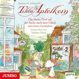 Album cover of Tilda Apfelkern. Das kleine Dorf auf der Suche nach dem Glück und weitere Geschichten