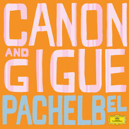 Album cover of Pachelbel: Canon and Gigue