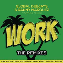 Album cover of Work (feat. Puppah Nas-T & Denise) (Remixes)