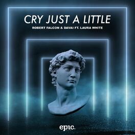 Album cover of Cry Just A Little (feat. Laura White)
