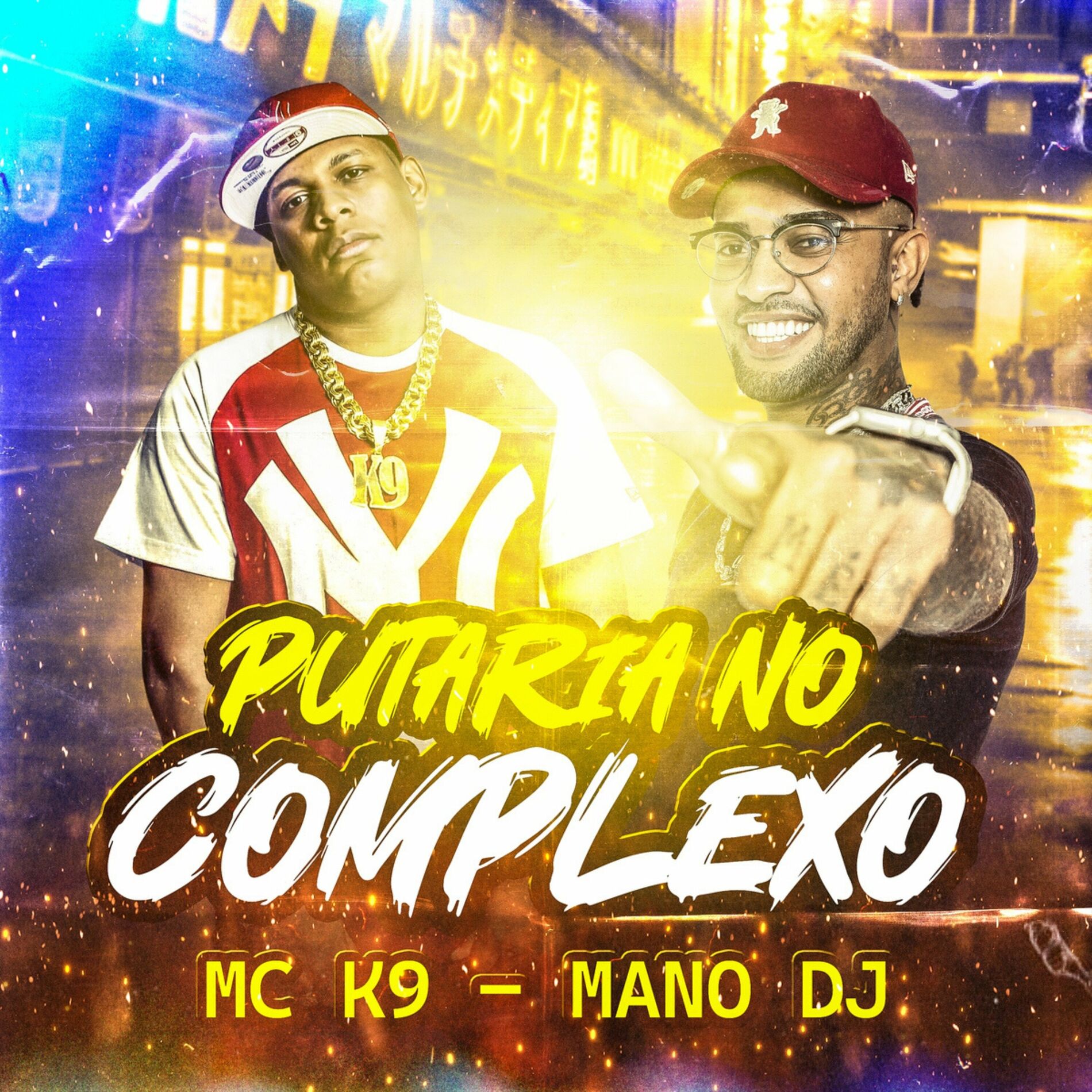 Mano DJ - Putaria no Complexo: letras e músicas | Deezer