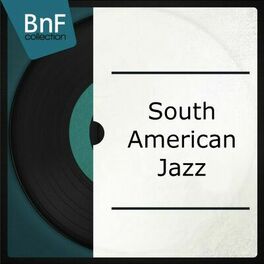 Album cover of South American Jazz (Mono Version)