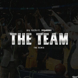 Album cover of The Team (The Remix)