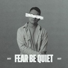 Album cover of Fear Be Quiet