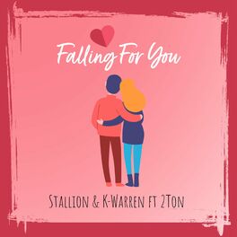 Album cover of Falling For You (feat. K-Warren & 2Ton)