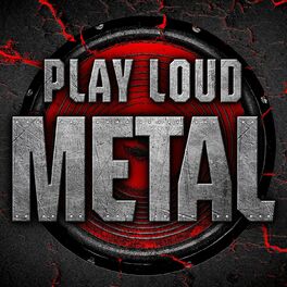 Album cover of Play Loud: Metal