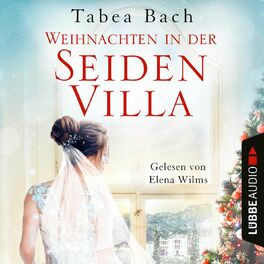 Album cover of Weihnachten in der Seidenvilla - Eine Geschichte im Veneto - Seidenvilla-Saga, Teil 4 (Ungekürzt)