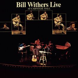 Album cover of Bill Withers Live At Carnegie Hall