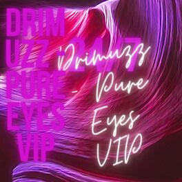 Album cover of Pure Eyes (VIP)