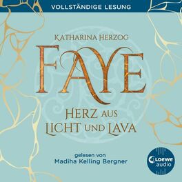 Album cover of Faye - Herz aus Licht und Lava (Island-Fantasyroman)