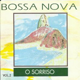 Album cover of Bossa Nova, Vol. 2: O Sorriso