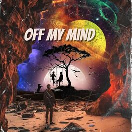 Album cover of OFF MY MIND