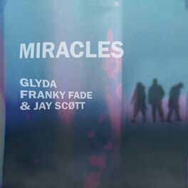 Album cover of Miracles (feat. Franky Fade & Jay Scøtt)