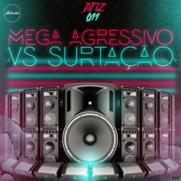 Album cover of Mega Agressivo Vs Surtação