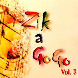 Album cover of Zik a Gogo, Vol. 3