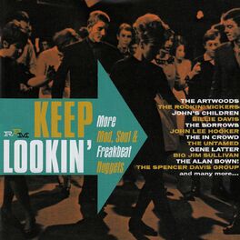 Album cover of Keep Lookin' - More Mod, Soul & Freakbeat Nuggets