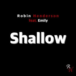 Album cover of Shallow (feat. Emily)