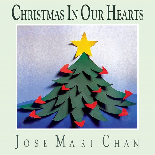 Jose Mari Chan: Christmas in Our Hearts - Music Streaming - Listen on Deezer