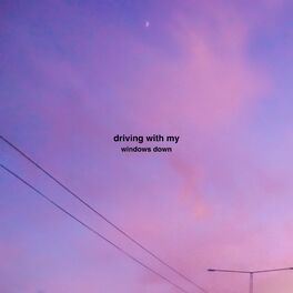 Album cover of driving with my windows down
