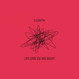 Album cover of CRIO COISAS QUE NÃO EXISTEM