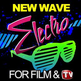 Album cover of New Wave Electro for Film & TV
