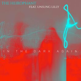 Album cover of In the Dark Again (feat. Unsung Lilly)