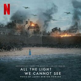 Album cover of All the Light We Cannot See (Soundtrack from the Netflix Limited Series)