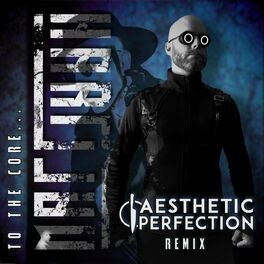 Album cover of TO THE CORE (AESTHETIC PERFECTION Remix)