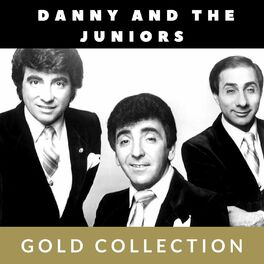 Album cover of Danny and the Juniors - Gold Collection
