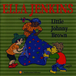 Ella Jenkins – Little Johnny Brown with Ella Jenkins and Girls and Boys from Ella Jenkins – Little Johnny Brown with Ella Jenkins and Girls and Boys from
