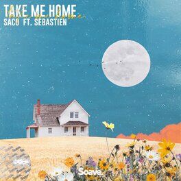 Album cover of Take Me Home (feat. Sebastiën)