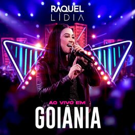 Album cover of Raquel Lídia Ao Vivo em Goiânia