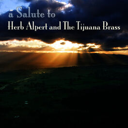 Album cover of A Salute To Herb Alpert & The Tijuana Brass
