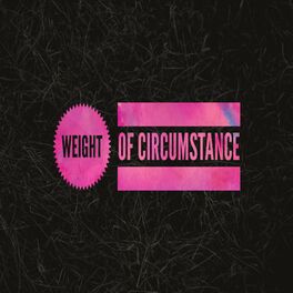 Album cover of Weight of Circumstance
