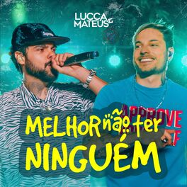 Album cover of Melhor Não Ter Ninguém (Ao Vivo)
