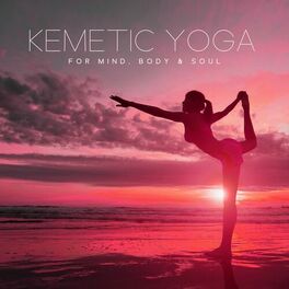 Album cover of Kemetic Yoga for Mind, Body & Soul