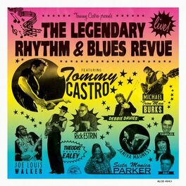 Album cover of Tommy Castro Presents The Legendary Rhythm & Blues Revue--Live!