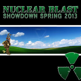 Album cover of Nuclear Blast Showdown Spring 2013