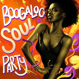 Album cover of Boogaloo Soul Party