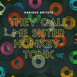 Album cover of They Call Me Sister Honkey-Tonk