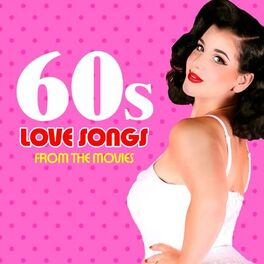 Album cover of 60s Love Songs from the Movies