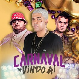 Album cover of Carnaval Tá Vindo Ai