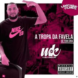 Album cover of A Tropa da Favela Só Tem Cria