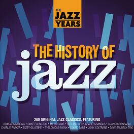 Album cover of The Jazz Years - The History Of Jazz