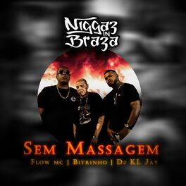 Album cover of Sem Massagem (Niggaz In Braza 4)
