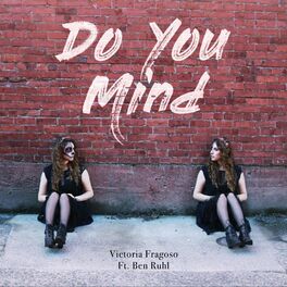 Album cover of Do You Mind (feat. Ben Ruhl)