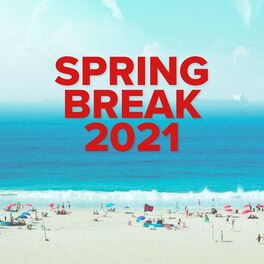 Album cover of Spring Break 2021
