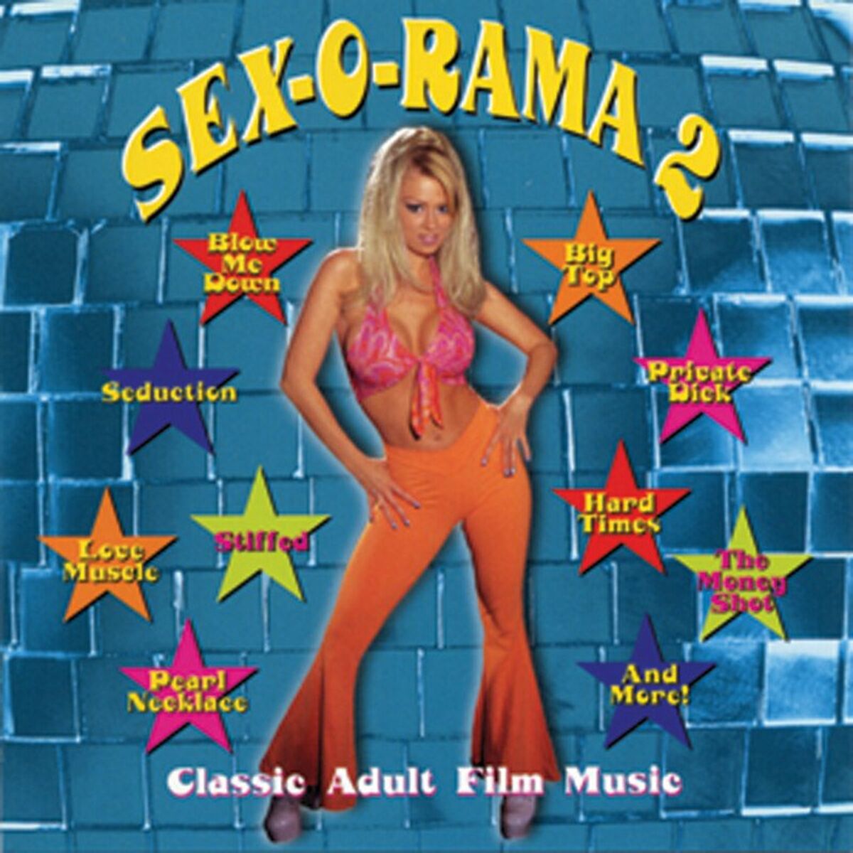 SEX-O-RAMA - SEX-O-RAMA II: Classic Adult Film Music: lyrics and songs |  Deezer