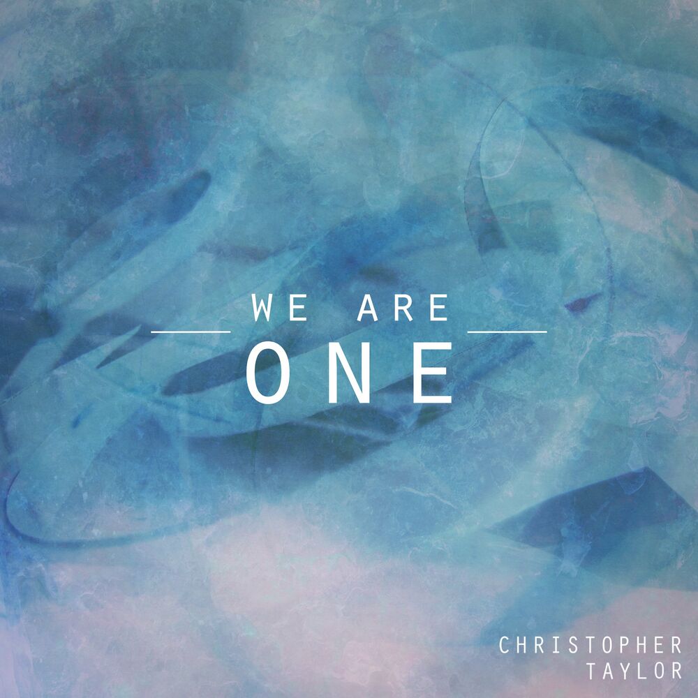 We are one. We are one (2020). We are one jpg. Dunya Chris Taylor Remix.